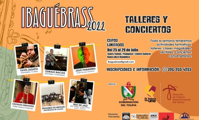 Conozca la programación de talleres y conciertos del IbaguéBrass 2022. 2 Conozca la programación de talleres y conciertos del IbaguéBrass 2022. 2