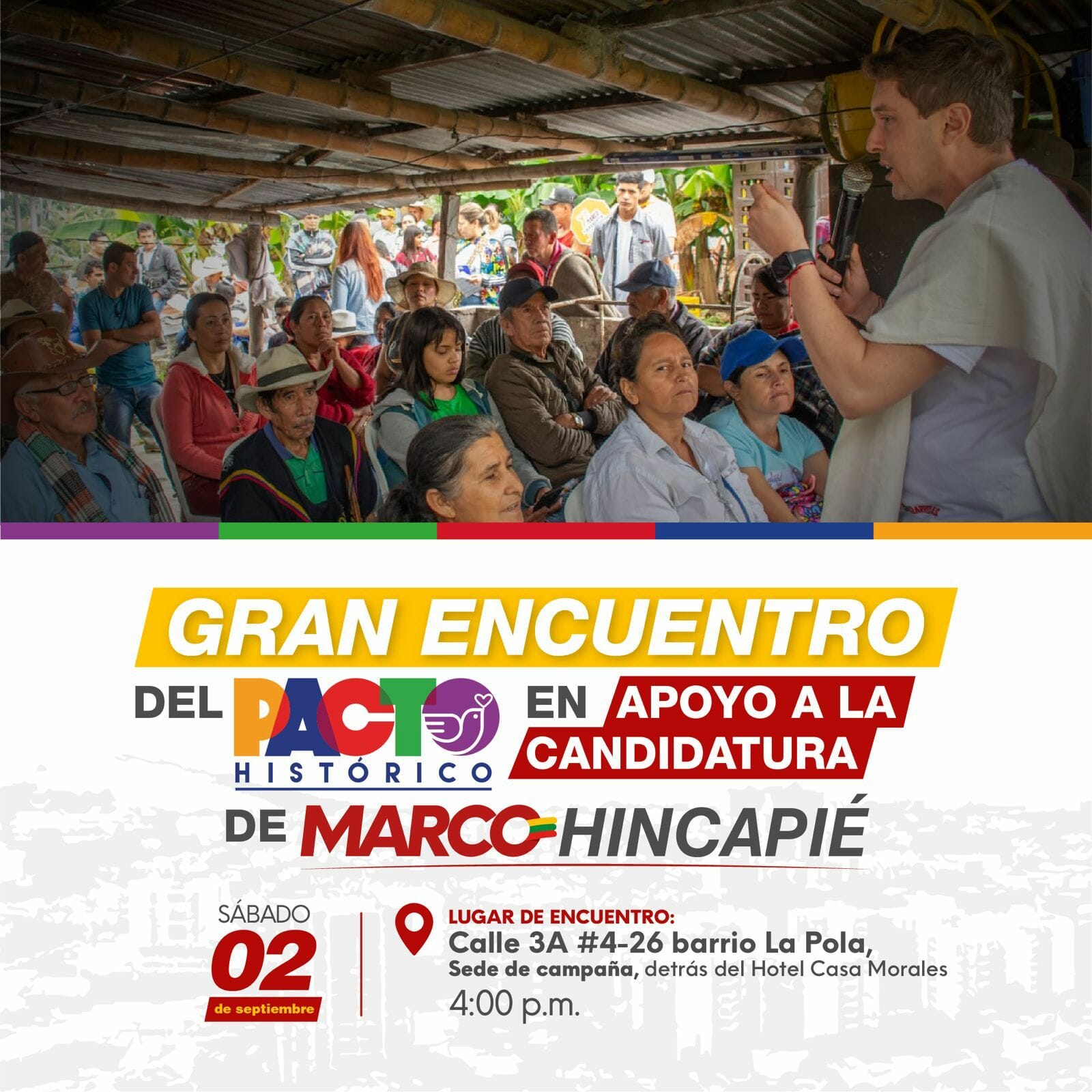 Este sábado será el gran encuentro del Pacto Histórico en apoyo a la campaña de Marco Hincapié. 1